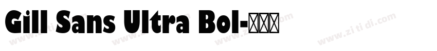 Gill Sans Ultra Bol字体转换